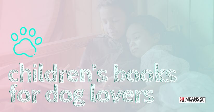 The Best Children's Books About Dogs