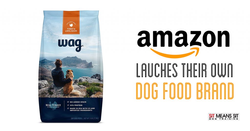 Amazon Launches Their Own Dog Food Brand Sit Means Sit San Antonio